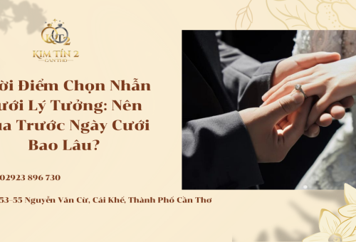 Nên Mua Nhẫn Cưới Trước Bao Lâu? Thời Điểm Lý Tưởng Cho Các Cặp Đôi